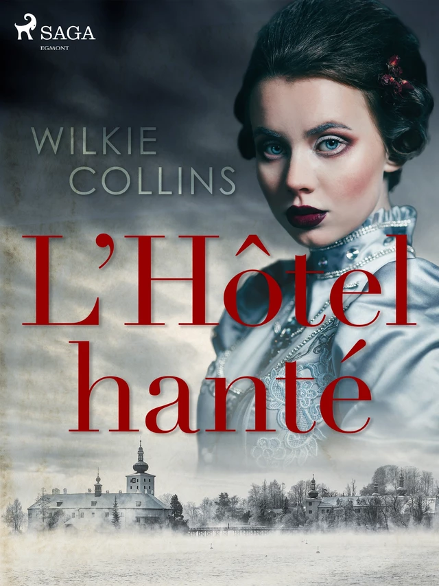 L'Hôtel hanté - Wilkie Collins - Saga Egmont French