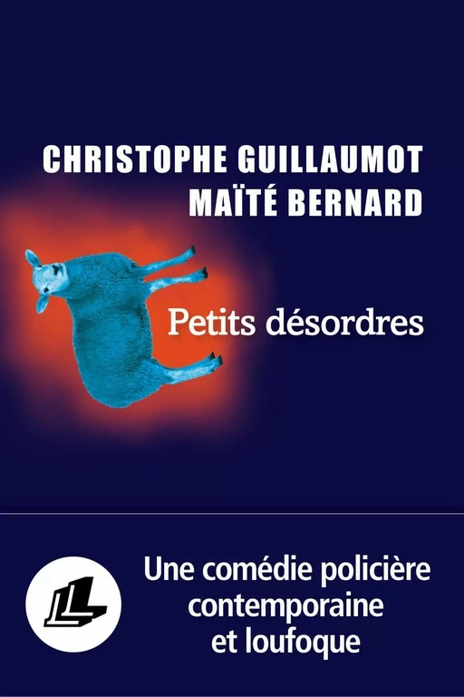 Petits désordres - Maïté Bernard, Christophe Guillaumot - LIANA LEVI