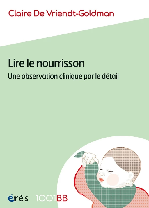 Lire le nourrisson - 1001BB 188 - Claire De Vriendt-goldman - Eres