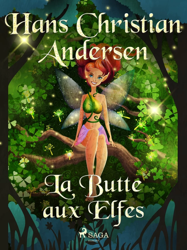 La Butte aux Elfes - Hans Christian Andersen - Saga Egmont French