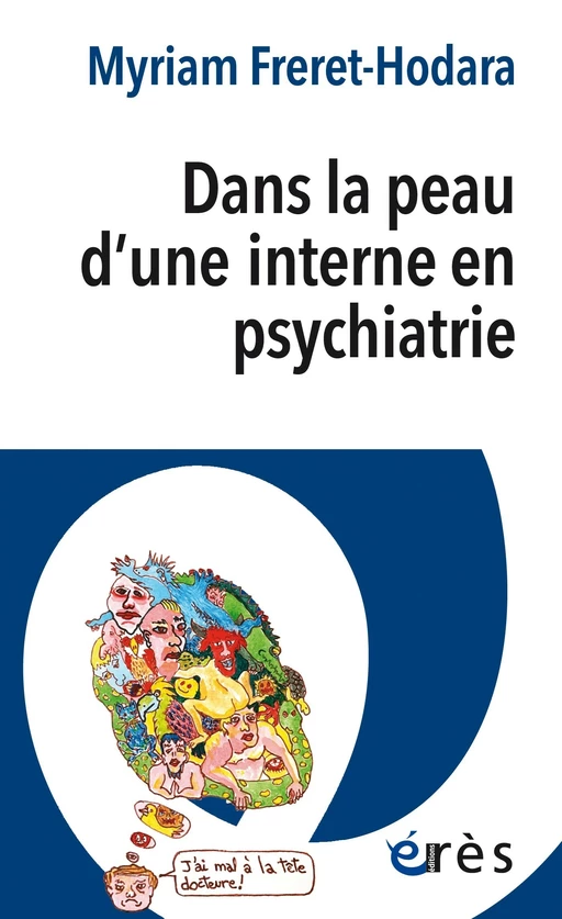 Dans la peau d'une interne en psychiatrie - Myriam Freret-hodara - Eres