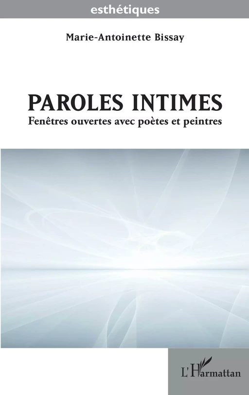 Paroles intimes - Marie-Antoinette Bissay - Editions L'Harmattan