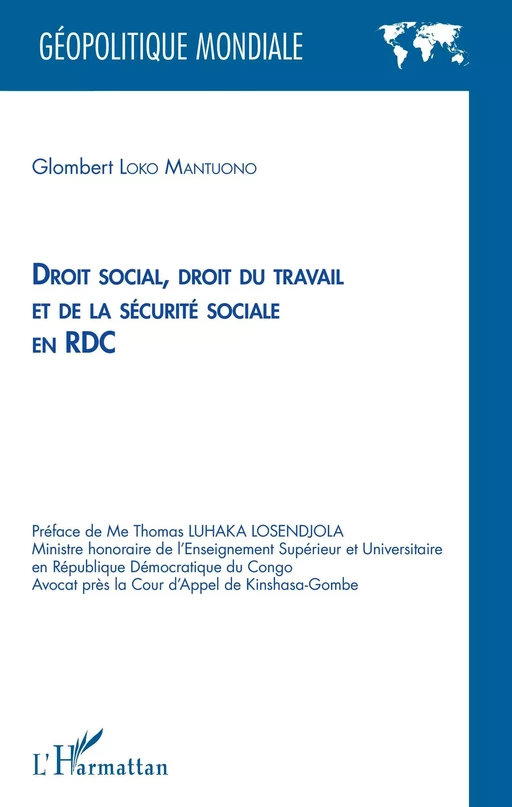 Droit social, droit du travail et de la sécurité sociale en RDC -  Loko Mantuono Glombert - Editions L'Harmattan