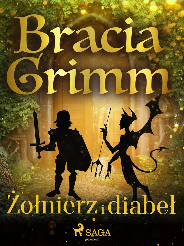 Żołnierz i diabeł - Bracia Grimm - Saga Egmont International