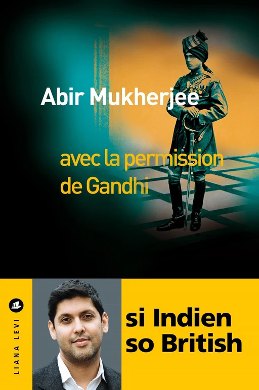 Avec la permission de Gandhi - Abir Mukherjee - LIANA LEVI