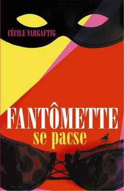 Fantômette se pacse