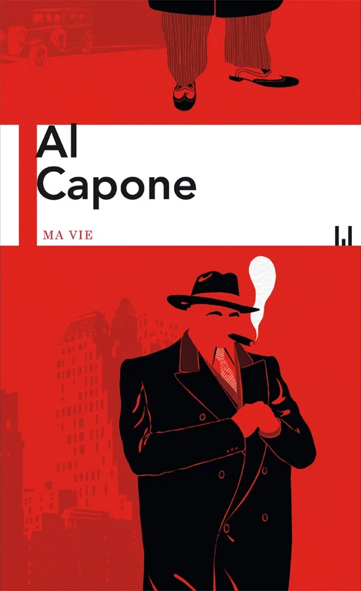 Ma vie - Al Capone - Manufacture de Livres