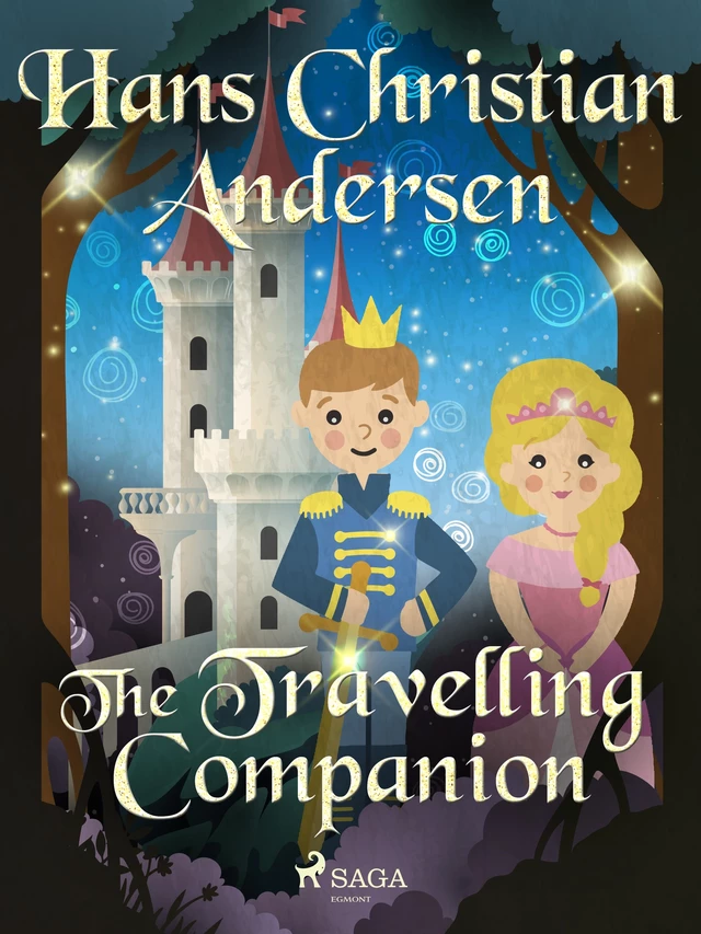 The Travelling Companion - Hans Christian Andersen - Saga Egmont International