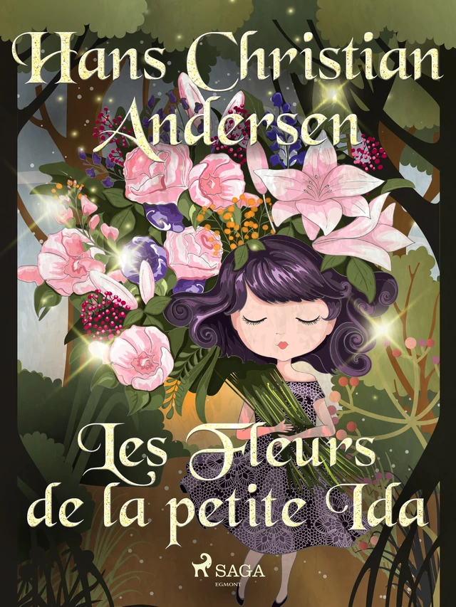 Les Fleurs de la petite Ida - Hans Christian Andersen - Saga Egmont French