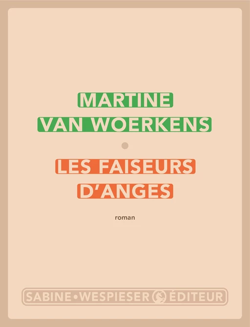 Les Faiseurs d'anges - Martine Van Woerkens - Sabine Wespieser éditeur