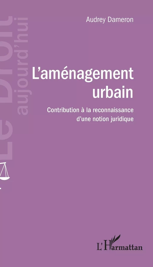 L'aménagement urbain - Audrey Dameron - Editions L'Harmattan