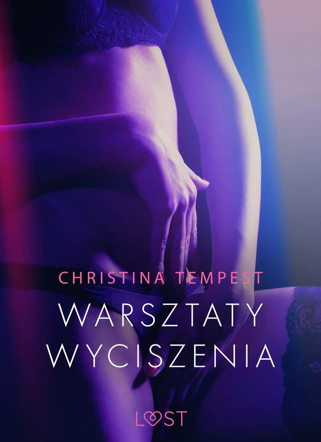 Warsztaty wyciszenia - opowiadanie erotyczne - Christina Tempest - Saga Egmont International