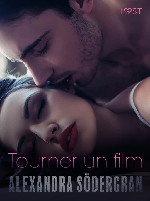 Tourner un film – Une nouvelle érotique - Alexandra Södergran - Saga Egmont French