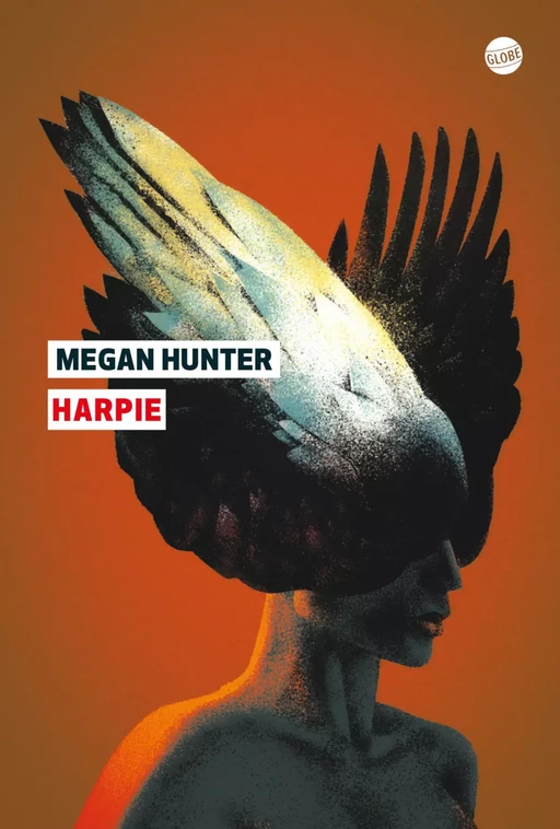 Harpie - Megan Hunter - Globe