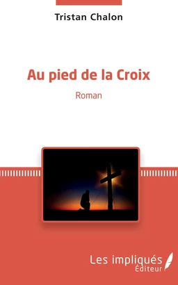 Au pied de la Croix