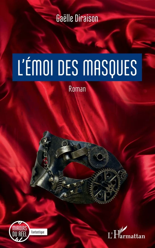 L'émoi des masques - Gaëlle Diraison - Editions L'Harmattan