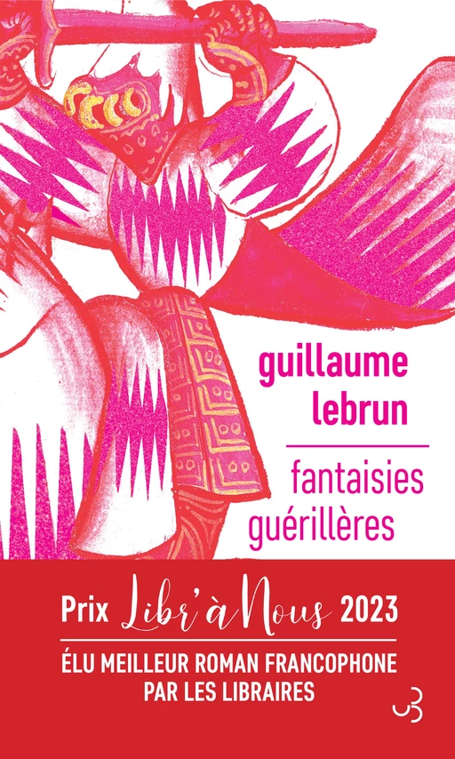 Fantaisies guérillères - Guillaume Lebrun - Christian Bourgois éditeur