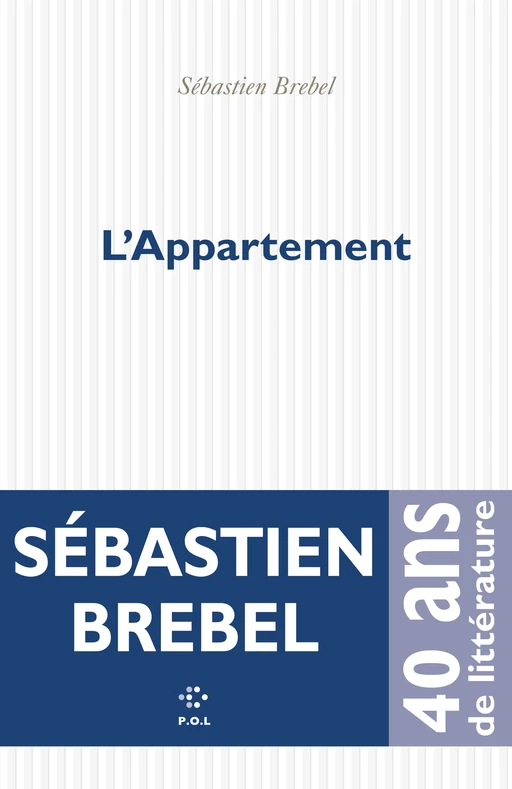 L’appartement - Sébastien Brebel - POL Editeur