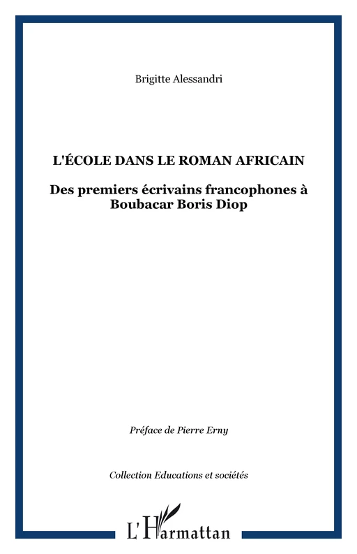 L'école dans le roman africain - Brigitte Alessandri - Editions L'Harmattan