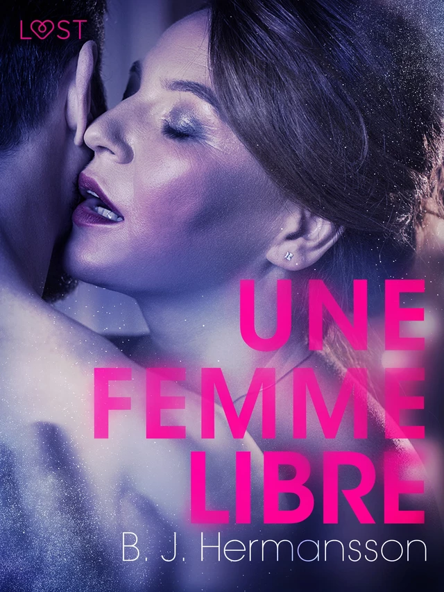 Une femme libre – Une nouvelle érotique - B. J. Hermansson - Saga Egmont French