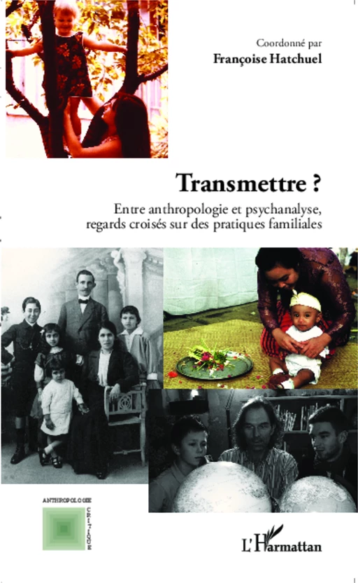 Transmettre ? - Françoise Hatchuel - Editions L'Harmattan