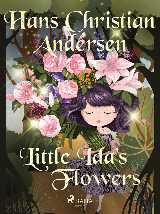 Little Ida's Flowers - Hans Christian Andersen - Saga Egmont International