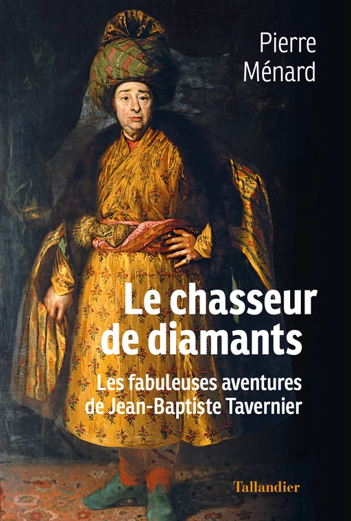 Le chasseur de diamants - Pierre Ménard - Tallandier