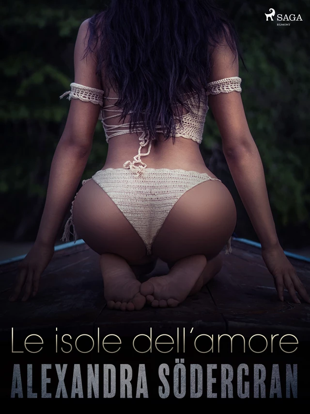 Le isole dell’amore - Racconto erotico - Alexandra Södergran - Saga Egmont International