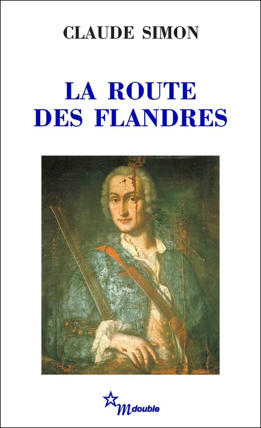 La Route des Flandres - Claude Simon - Minuit