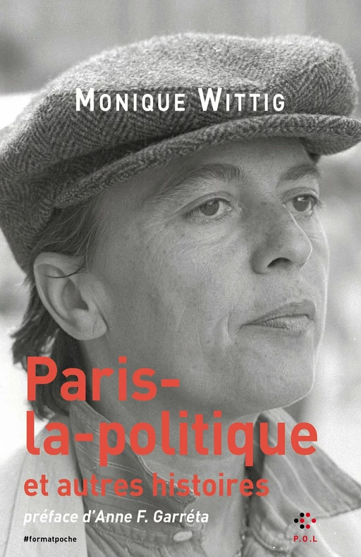 Paris-la-politique et autres histoires - Monique Wittig - POL Editeur