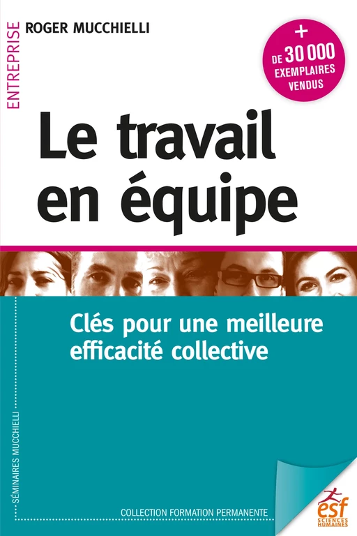 Le travail en équipe - Roger Mucchielli - ESF Sciences humaines