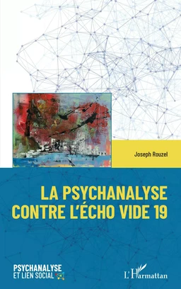 La psychanalyse contre l'écho vide 19