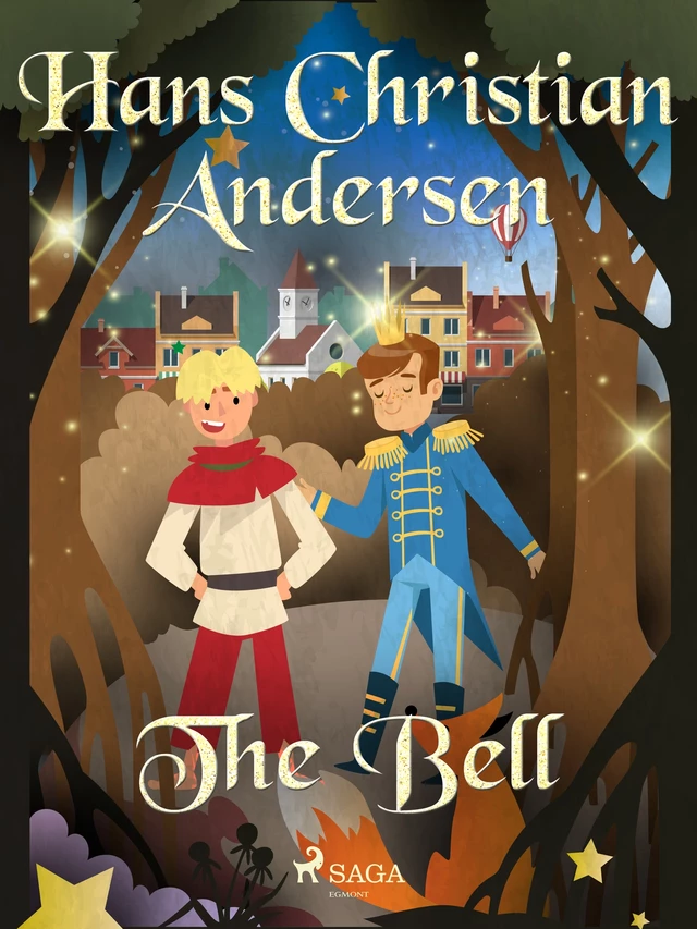 The Bell - Hans Christian Andersen - Saga Egmont International