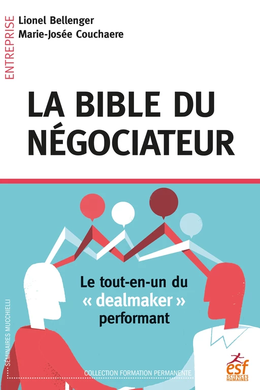 La bible du négociateur - Lionel Bellenger, Marie-Josée COUCHAERE - ESF Sciences humaines