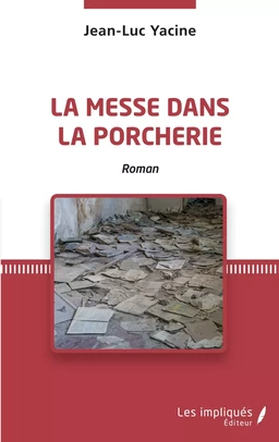 La messe dans la porcherie