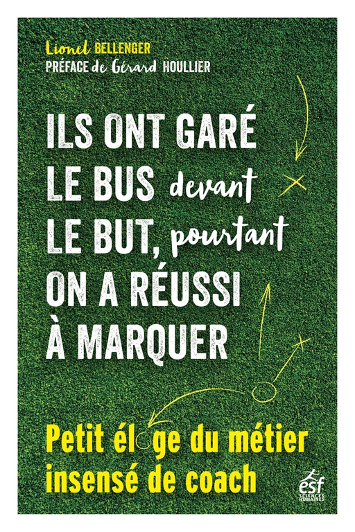 Ils ont garé le bus devant le but, pourtant on a réussi à marquer - Lionel Bellenger - ESF Sciences humaines