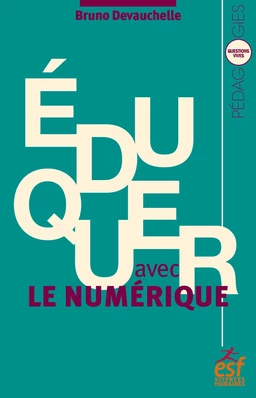 Eduquer avec le numérique