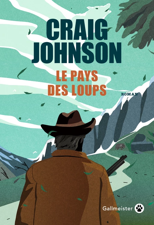 Le Pays des loups - Craig Johnson - Editions Gallmeister