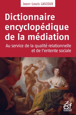 Dictionnaire encyclopédique de la médiation