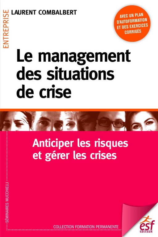 Le management des situations de crise - Laurent Combalbert - ESF Sciences humaines