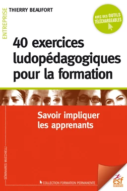 40 exercices ludopédagogiques pour la formation