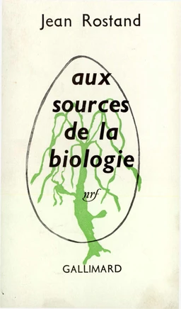 Aux sources de la biologie