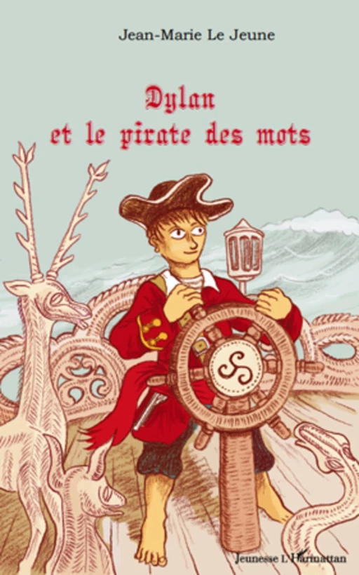 Dylan et le pirate des mots - Jean-Marie Le Jeune - Editions L'Harmattan