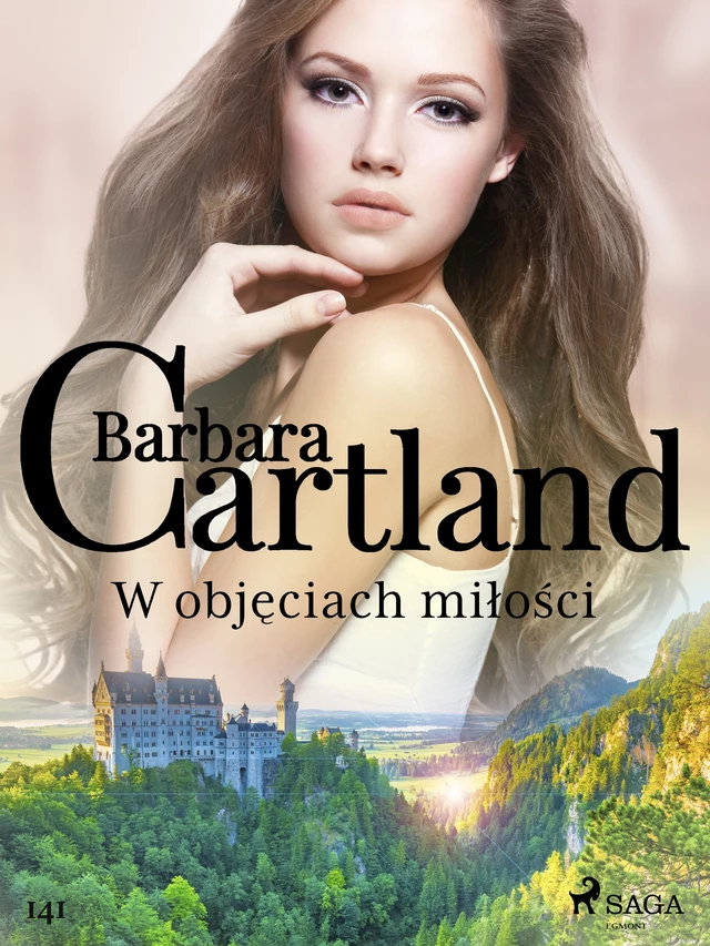 W objęciach miłości - Ponadczasowe historie miłosne Barbary Cartland - Barbara Cartland - Saga Egmont International