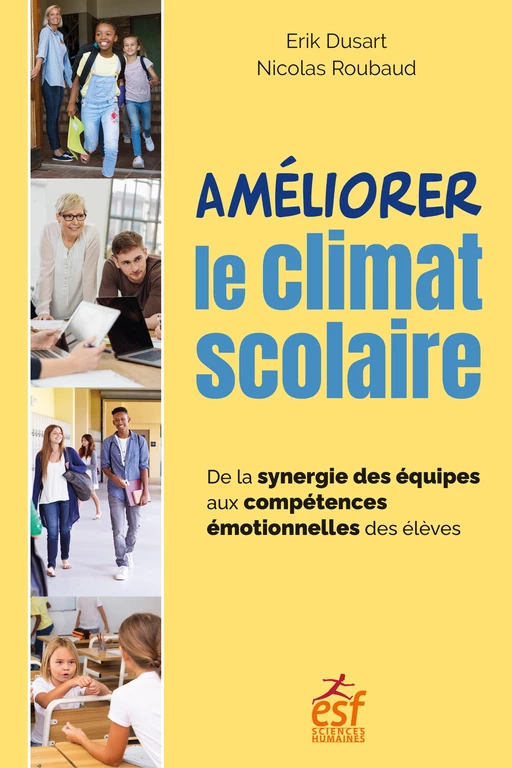 Améliorer le climat scolaire - Erik Dusart, Nicolas Roubaud - ESF Sciences humaines