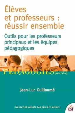 Elèves et professeurs : réussir ensemble