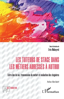 Les tuteurs de stage dans les métiers adressés à autrui