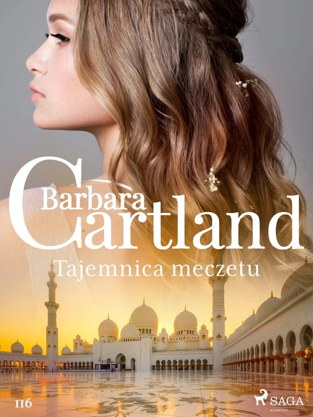 Tajemnica meczetu - Ponadczasowe historie miłosne Barbary Cartland - Barbara Cartland - Saga Egmont International