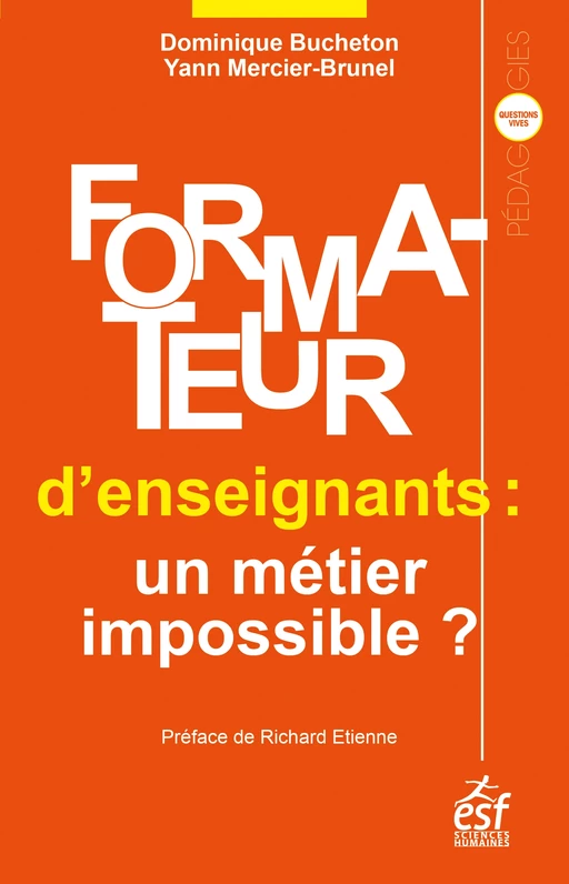 Formateur d'enseignants, un métier impossible ? - Dominique Bucheton, Yann Mercier-Brunel - ESF Sciences humaines