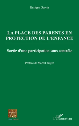 La place des parents en protection de l'enfance